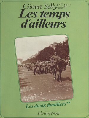 cover image of Les dieux familiers (2). Les temps d'ailleurs